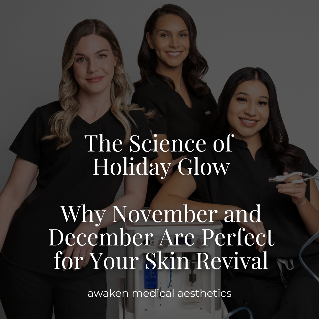 The Science of Holiday Glow: Why November and December Are Perfect for Skin Revival